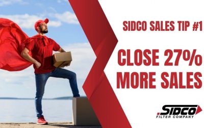 Sidco Sales Tip #1: How to Close 27% More Filter Sales